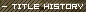 TITLE HISTORY